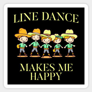 Line Dance makes me Happy Magnet